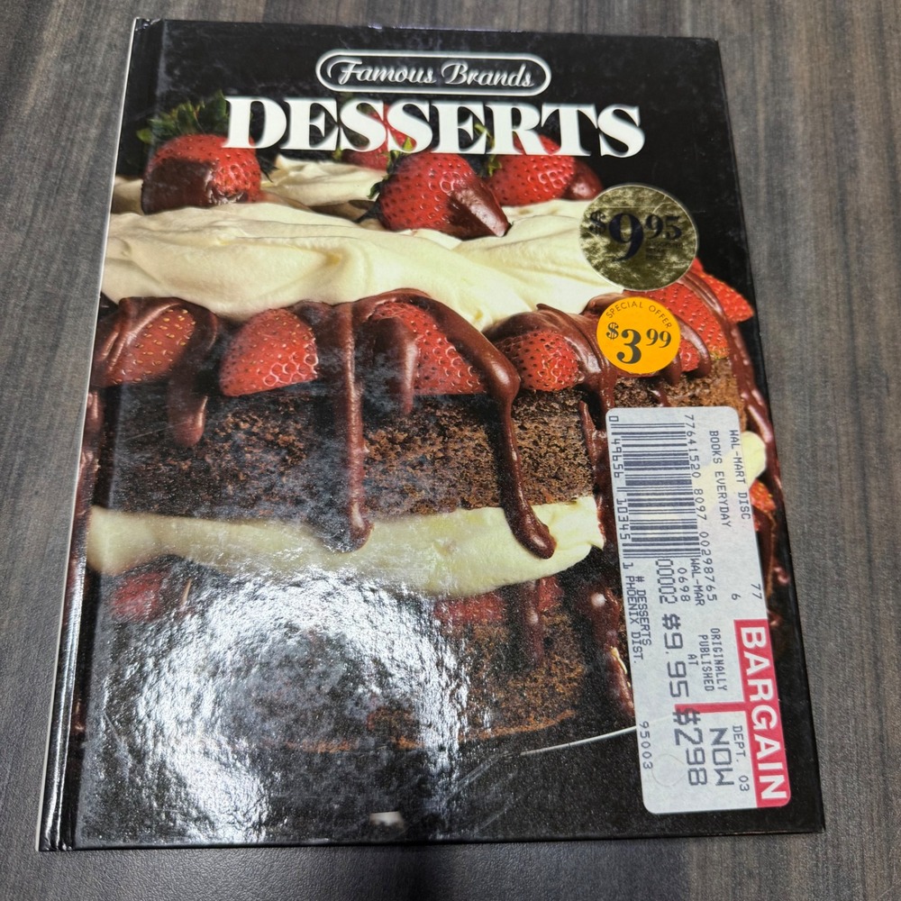Famous Brands Desserts Cookbook Delicious Recipes Cakes Pies Pastries Sweet